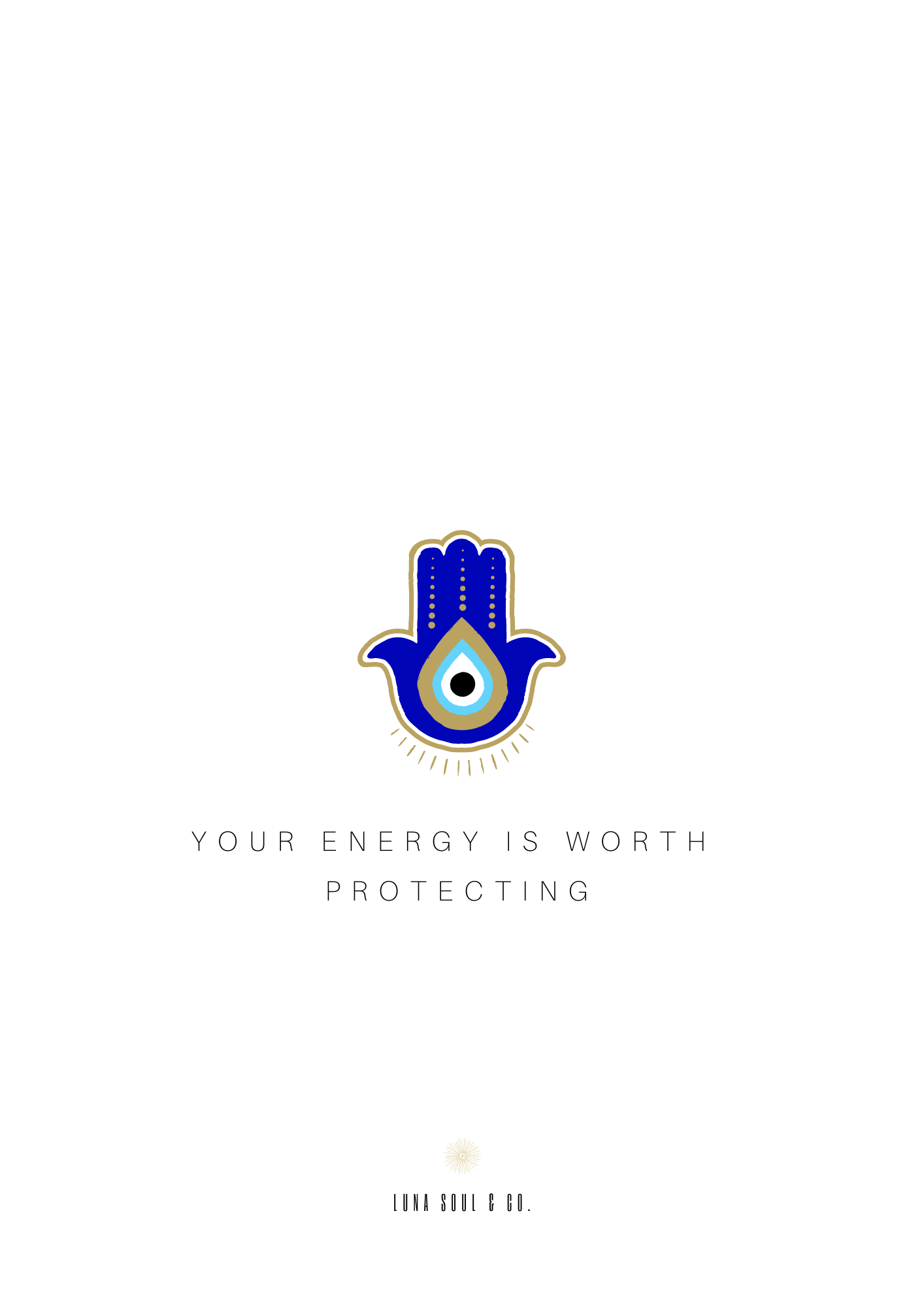 Your Energy is Worth Protecting - Blue Hamsa Hand