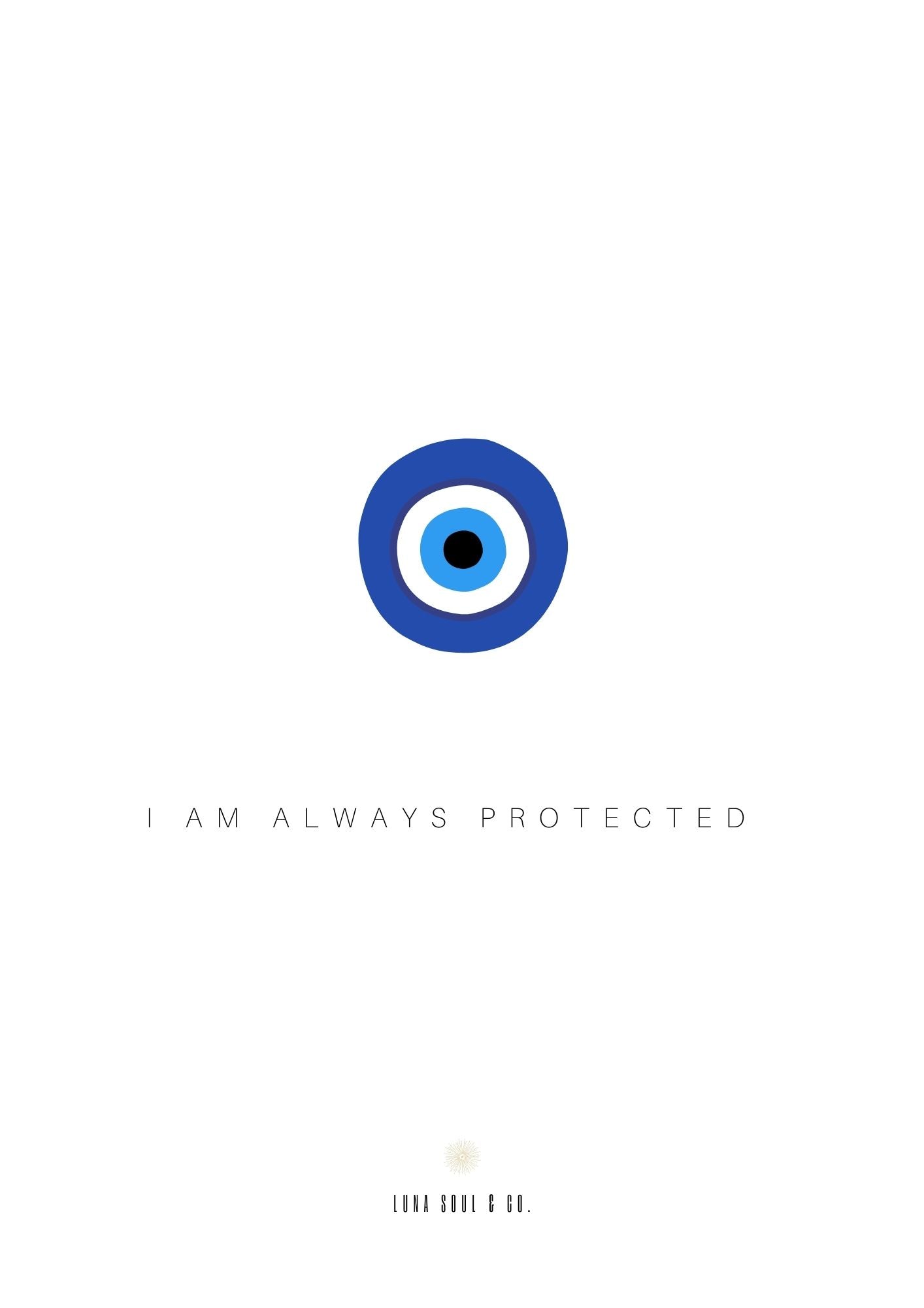 I Am always Protected Print - Blue Evil Eye